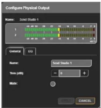 Configure Physical Output Name: Sand Studio 1 1 2 General EQ Name: Sand Studio 1 Trim (dB): - 0 + Mute: CANCEL