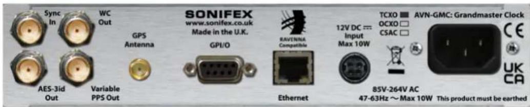 Sync In WC Out GPS Antenna SONIFEX www.sonifex.co.uk Made in the U.K. GPI/O 8AVENNA Compatible Ethernet 12V DC === Input Max 10W TCXO □ AVN-GMC: Grandmaster Clock OCXO □ CSAC □ AES-3id Out Variable PPS Out 85V-264V AC 47-63Hz ~ Max 10W This product must be earthed