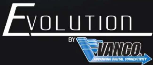 Evolution BY VANCO. ADVANCING DIGITAL CONNECTIVITY