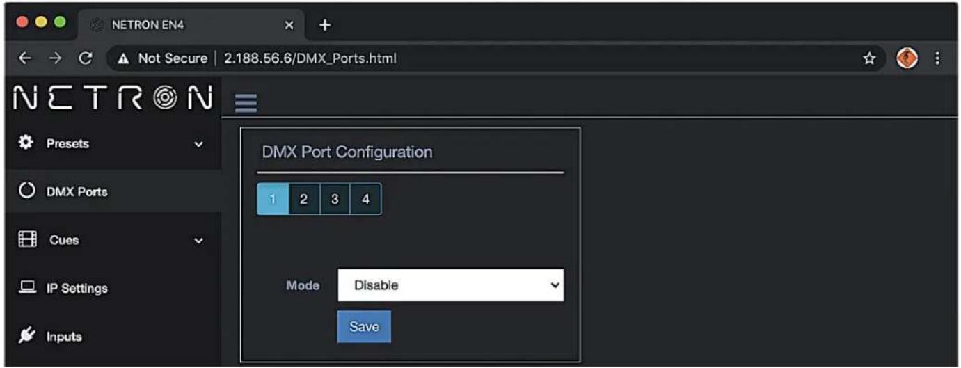 NETRON EN4 Not Secure | 2.188.56.6/DMX_Ports.html Preset DMX Ports Cues IP Settings Inputs DMX Port Configuration 1 2 3 4 Mode Disable Save
