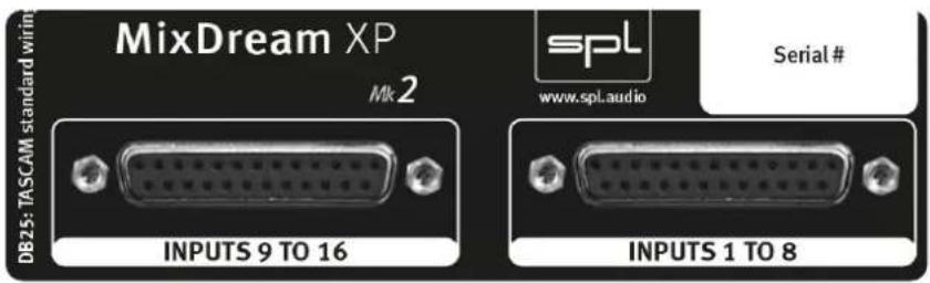 MixDream XP Mk 2 INPUTS 9 TO 16 spl www.spl.audio Serial # INPUTS 1 TO 8 DB25: TASCAM standard wirin