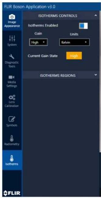 FLIR Boson Application v3.0 ISOTHERMS CONTROLS Image Appearance Isotherms Enabled Gain Units High Kelvin Current Gain State High ISOTHERMS REGIONS Media Settings Lens Calibration Symbols Radiometry Isotherms FLIR