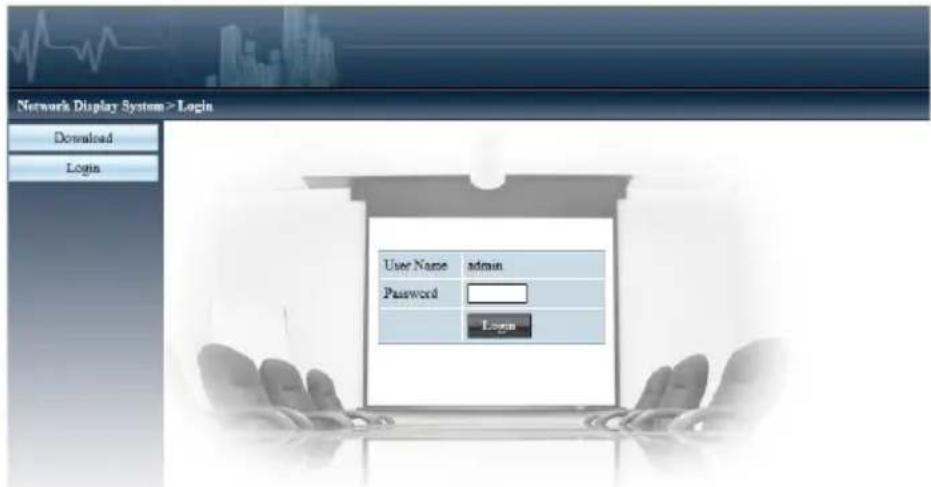 Network Display System > Login Download Login User Name admin Password Login