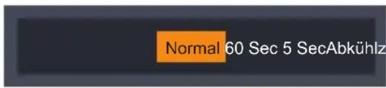 Normal 60 Sec 5 SecAbkühlz