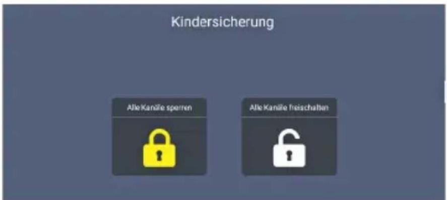 Kindersicherung Alle Kanile sperren Alle Kanile freischalten