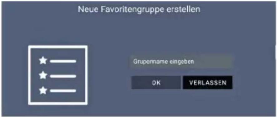 Neue Favoritengruppe erstellen Grupenname eingeben OK VERLASSEN