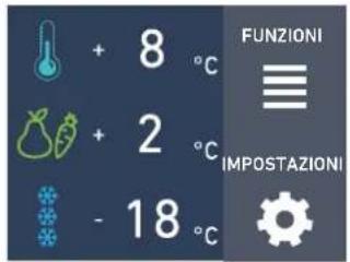 + 8 °C + 2 °C - 18 °C FUNZIONI ≡ IMPOSTAZIONI Gear