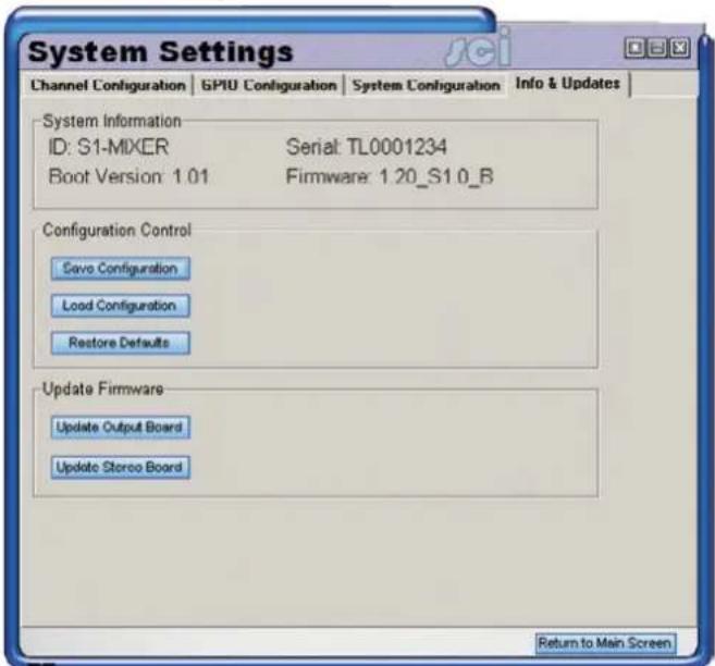 System Settings Channel Configuration GPUI0Configuration System Configuration.Info & Updates System Information ID: S1-MIXER Serial: TL0001234 Boot Version 1.01 Firmware: 1.20_S1.0_B Configuration Control Save Configuration Load Configuration Restore Defaults Update Firmware Update Output Board Update Stereo Board Return to Main Screen