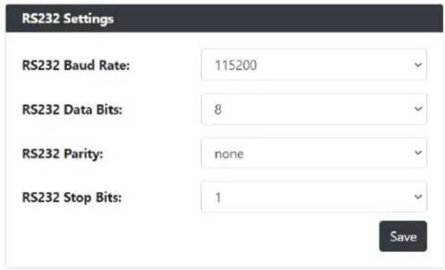 RS232 Settings RS232 Baud Rate: 115200 RS232 Data Bits: 8 RS232 Parity: none RS232 Stop Bits: 1 Save
