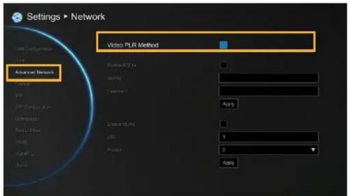 Settings ▶ Network Advanced Network Video PLR Method Basic RGB to Apply Preview Apply Lower VLPS U/D 1 Prevent 0 Apply
