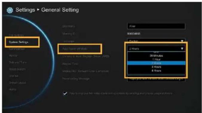 Settings ▶ General Setting System Settings App Power at Mode After 90804855 English 2 Hours OFF 30 Minutes 1 Hour 2 Hours 3 Hours 4 Hours Help to improve the power of the following system by sending your more usage functions.