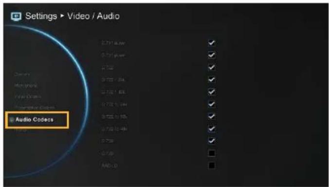 Settings ▶ Video / Audio Audio Codes 0.711 4.0k 0.711 6.0k 0.728 0.735 / 8k 0.735 / 9k 0.735 / 10k 0.735 / 11k 0.735 / 12k 0.735 0.735 AUD: 0