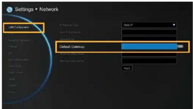 Settings ▶ Network LAN Configuration IP Address Type View IP Address As Default Map Default Gateway Access IP Address As Alternate DNS Server Apply