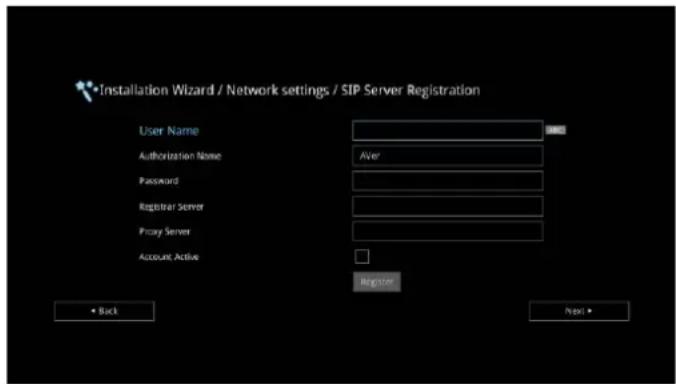 Installation Wizard / Network settings / SIP Server Registration User Name Authorization Name Password Registrar Server Proxy Server Account Active Register Back Next