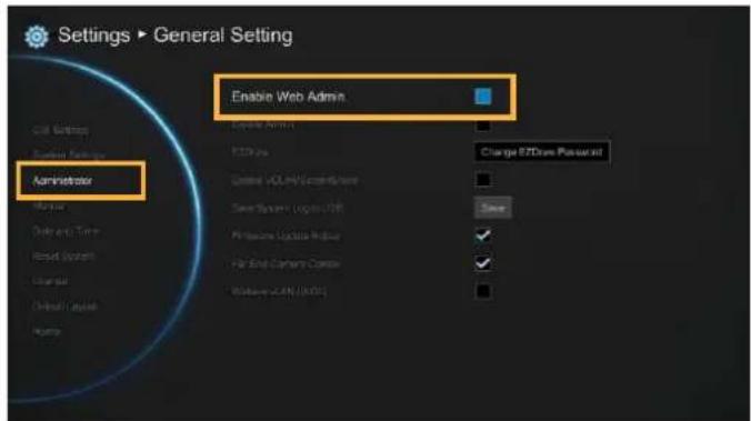 Settings ▶ General Setting Enable Web Admin Administrator System Administration P20000000 Change E/ZDrive Resource General VLAN System/Server Server System Logits USB Firebox Update Provider Firebox Camera Control Watts LAN (WTC) Save