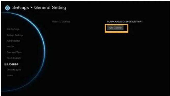 Settings ▶ General Setting Add License WebNTC License NURACAAZBDCCEFEVEV1SBRT Add License Get Settings System Settings Administrator Monitor Data and Time Host System License Default Layout Home