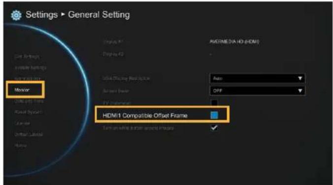Settings ▶ General Setting Monitor HDMI1 Compatible Offset Frame Turn-on white button matching interface