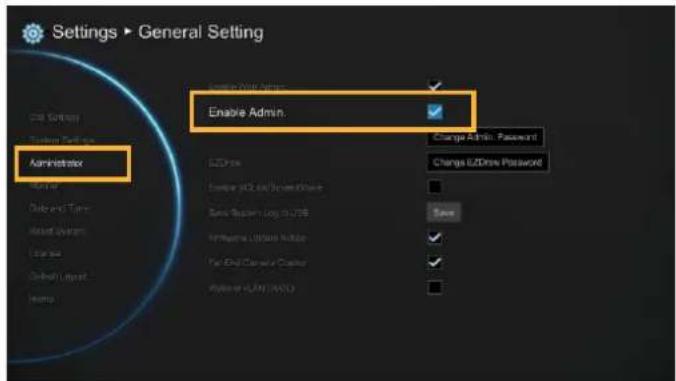 Settings ▶ General Setting C:\ Settings System Settings Administrator Enable Admin. Change Admin. Password ECD type Changes ECD/Drive Password Lower ECD/Drive Password Save System Log to USB Play System Log to USB Save Play System Log to USB Play System Log to USB Play System Log to USB