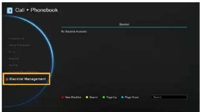 Call ▶ Phonebook Blacklist No Blacklist Available Blacklist Management New Blacklist Search Page Up Page Down Search
