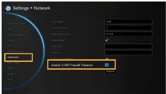 Settings > Network Gatekeeper Enable H.480 Firewall Traverse! Register