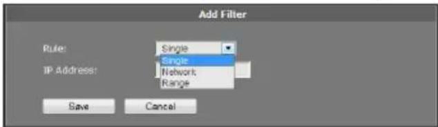 Add Filter Rule: Single IP Address: Single Network Range Save Cancel