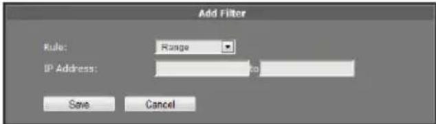 Add Filter Rule: Range IP Address: Save Cancel