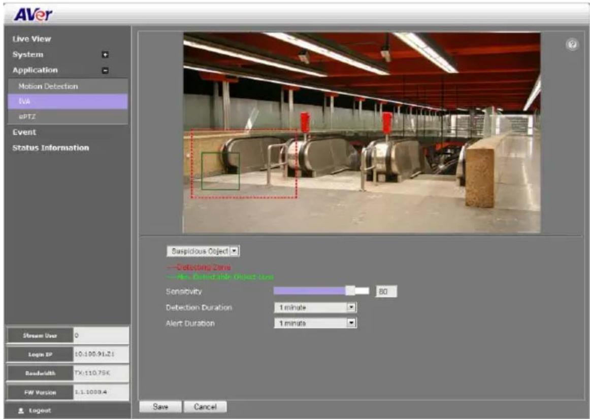 AVer Live View System Application Motion Detection EVA ePTZ Event Status Information Suspicious Object — Detecting Zone — Max. Defined the Object Unit Sensitivity 80 Detection Duration 1 minute Alert Duration 1 minute Stream User 0 Login IP 10.100.91.21 Bandwidth TX:110.75K FW Version 1.1.1000.4 Logout Save Cancel