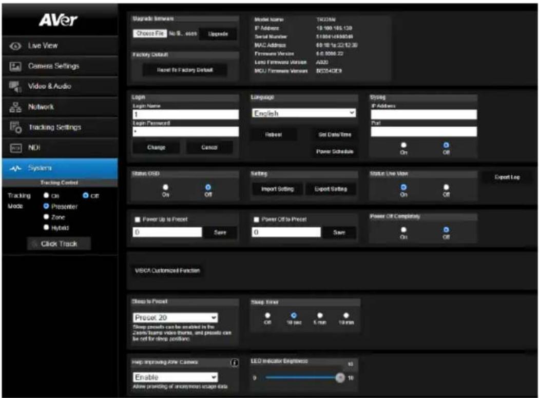 AVer Live View Camera Settings Video & Audio Network Tracking Settings NDI Systems Tracking Control Tracking Mode ● On ○ Off ● Presenter ● Zone ● Hybrid ● Click Track Upgrade Window Choose File No. 5... software Upgrade Factory Default Reset to Factory Default Model name: TR234N IP Address: 18 100 165.129 Serial Number: 5100414998248 MAC Address: 69.18 to 22.12.30 Firmware Version: 6.0 8086.22 Lens Firmware Version: A020 MCU Firmware Version: BCC24DCE9 Login Login Name: Login Password: Change Cancel Language English Rebeat Set Data/Time Power Schedule Systog IP Address: Port: On Off Status USB On Off Setting Import Setting Export Setting Status Line User On Off Power Up to Reset 0 Save Power Off to Reset 0 Save Power Off Completely On Off VISCA Customized Function Sleep to Reset Preset 20 Sleep prevents can be enabled in the 20ms/teams video threats, and prevents can be set for sleep position. Sleep Timer Off 10 sec 5 min 10 min Help Improving Active Cameras Enable Allow prompting of anonymous steps data. LED Indicator Brightness 63 0 10