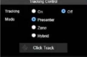 Tracking Control Tracking ● On ● Off Mode ● Presenter ● Zone ● Hybrid Click Track