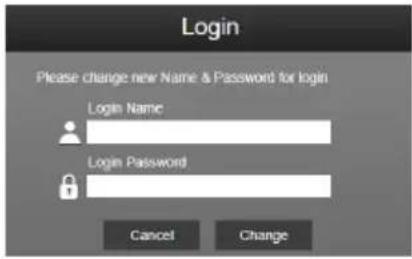 Login Please change new Name & Password for login Login Name Login Password Cancel Change