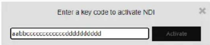 Enter a key code to activate NDI aabbccccccccccccdddddddddd Activate