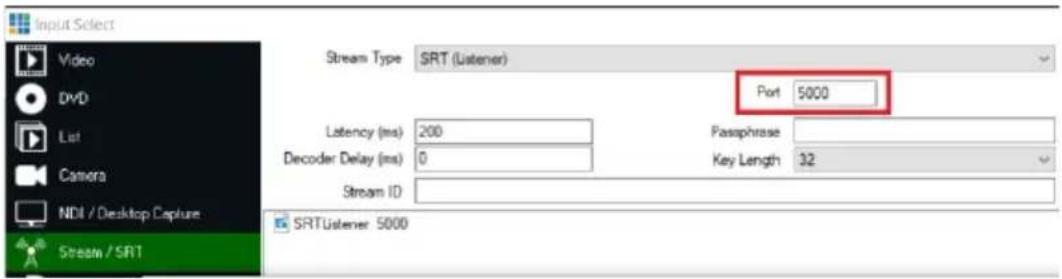 Input Select Video DVD List Camera NDI / Desktop Capture Stream / SRT Stream Type SRT (Listener) Port 5000 Latency (ms) 200 Decoder Delay (ms) 0 Stream ID SRTListener 5000 Passphrase Key Length 32