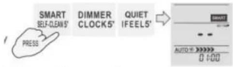 SMART SELF-CLEAN5" DIMMER CLOCK5" QUIET IFEEL5" PRESS AUTO: >> 0-100
