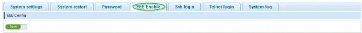 System settings System restart Password EEE Enable Sah login Telnet login System log EEE Config Open