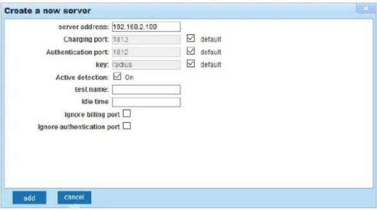 Create a now servor server address: 192.168.2.199 Charging port: 1813 Authentication port: 1812 key: radius Active detection: ✓ On test name: Idle time Ignore billing port □ Ignore authentication port □ add cancel