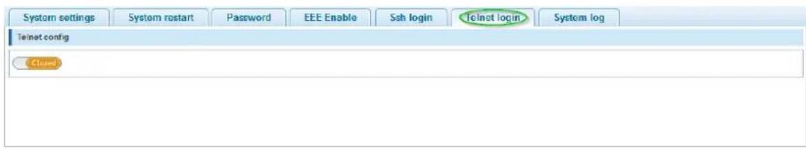 System settings System restart Password EEE Enable Ssh login Telnet login System log Telnet config Closed