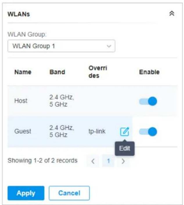 WLANs WLAN Group: WLAN Group 1 Name Band Overri des Enable Host 2.4 GHz, 5 GHz Guest 2.4 GHz, 5 GHz(tp-link Edit Showing 1-2 of 2 records < 1 > Apply Cancel