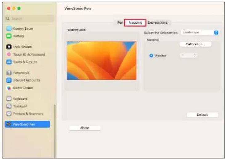 ViewSonic Pen Pen Mapping Express keys Working Area Select the Orientation: Landscape Mapping Calibration... Monitor ViewSonic Pen About Default