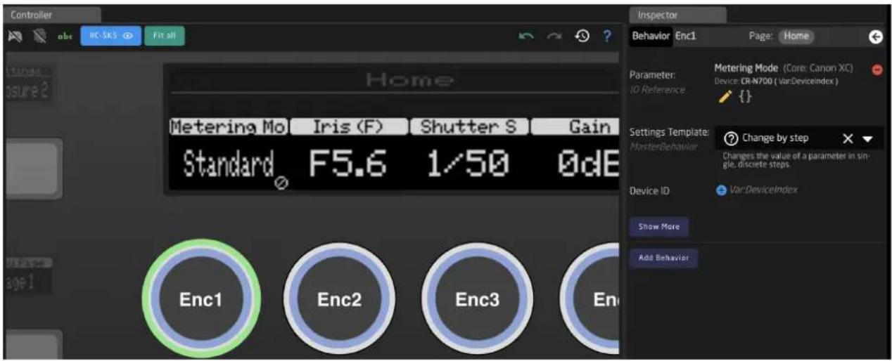 Controller abc RC SKS Fit all Home Metering Mo Iris (F) Shutter S Gain Standard F5.6 1/50 0dB Enc1 Enc2 Enc3 Inspector Behavior Enc1 Page Home Parameter: Metering Mode (Core: Canon XC) ID Reference Device: CR-N700 (VarDeviceIndex) { Settings Template: MasterBehavior Change by step Changes the value of a parameter in single, discrete steps. Device ID VarDeviceIndex Show More Add Behavior