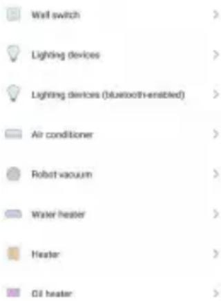 Wall switch Lighting devices Lighting devices (bluetooth-enabled) Air conditioner Robot vacuum Water heater Heater Oil heater