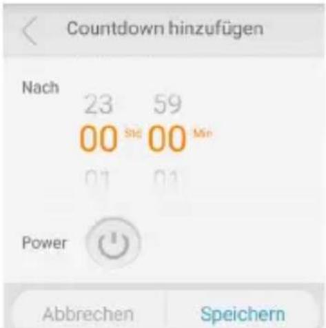 Countdown hinzufügen Nach 23 59 00 Std 00 Min 01 01 Power Abbrechen Speichern