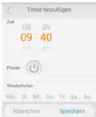 Timer hinzufügen Zeit 08 39 09:40 10 41 Power Wiederhofen Mo. Di. Mi. Do. Fr. Sa. So. Abbrechen Speichern