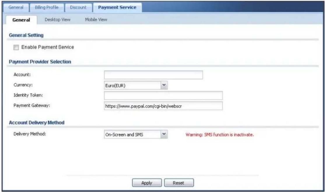 General Billing Profile Discount Payment Service General Desktop View Mobile View General Setting Enable Payment Service Payment Provider Selection Account: Currency: Euro(EUR) Identity Token: Payment Gateway: https://www.paypal.com/cgi-bin/webscr Account Delivery Method Delivery Method: On-Screen and SMS Warning: SMS function is inactivate. Apply Reset