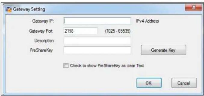 Gateway Setting Gateway IP: | Gateway Port 2158 (1025 - 65535) Description PreShareKey IPv4 Address Generate Key Check to show PreShareKey as clear Text OK Cancel