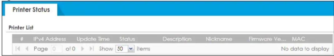 Printer Status Printer List IPv4 Address Update Time Status Description Nickname Firmware Ve... MAC Page 0 of 0 Show 50 items No data to display