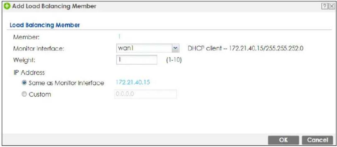 Add Load Balancing Member Load Balancing Member Member: Monitor Interface: wan1 Weight: 1 (1-10) IP Address ● Same as Monitor Interface 172.21.40.15 ○ Custom 0.0.0.0 DHCP client - 172.21.40.15/255.255.252.0 OK Cancel