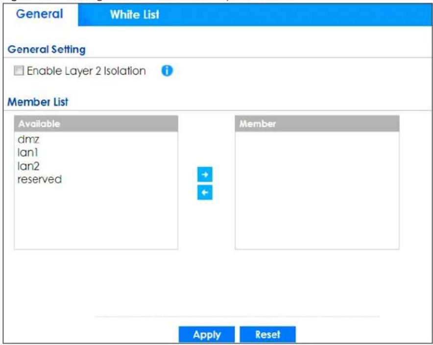 General White List General Setting Enable Layer 2 Isolation Member List Available dmz lan1 lan2 reserved Member Apply Reset