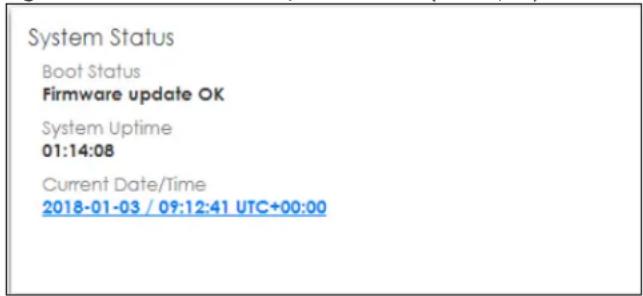 System Status Boot Status Firmware update OK System Uptime 01:14:08 Current Date/Time 2018-01-03 / 09:12:41 UTC+00:00