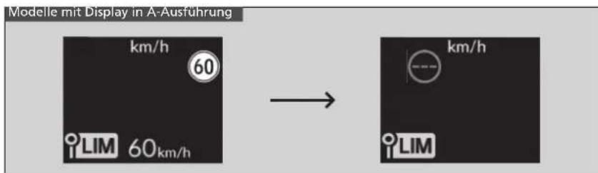 Modelle mit Display in A-Ausführung km/h 60 LIM 60km/h → km/h LIM