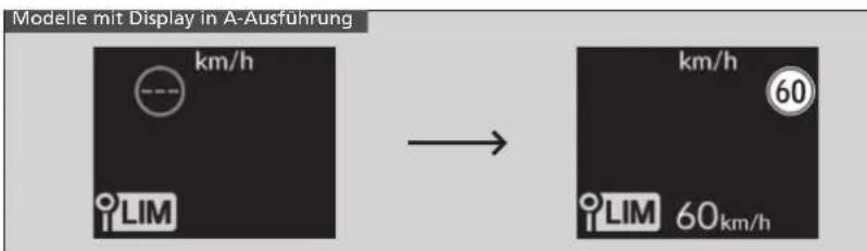 Modelle mit Display in A-Ausführung km/h LIM → km/h 60 LIM 60km/h